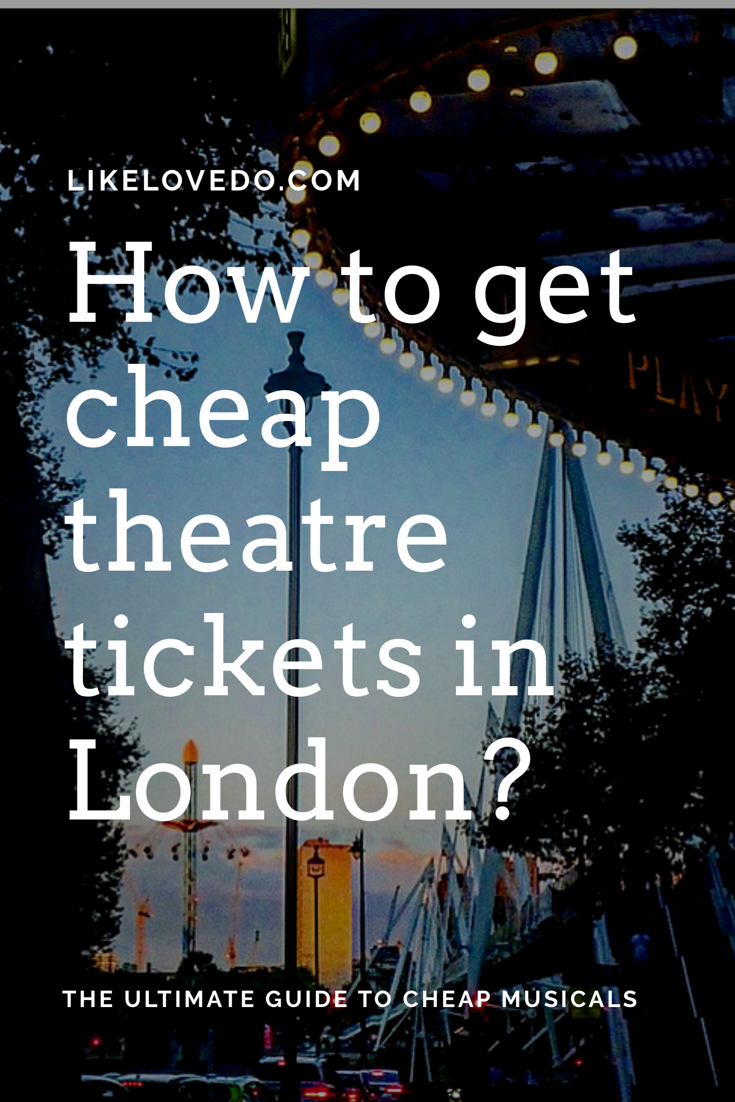 How to get cheap theatre tickets in London on the same day