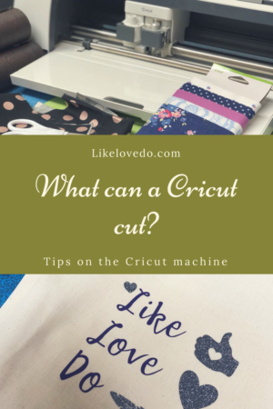What can a Cricut cut? ideas and tips for the Cricut maker . Ideas for what you can make, design and cut with your Cricut which can be used for all of your sewing crafts, paper crafts and scrapbooking