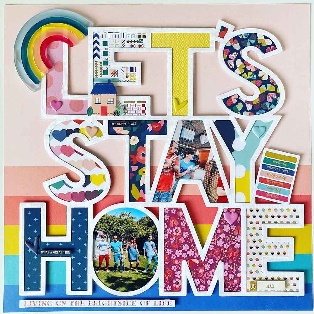 "lets stay home" cut file from Paige Taylor Evans used to create a lockdown scrapbooking layout, Pink paislee papers.