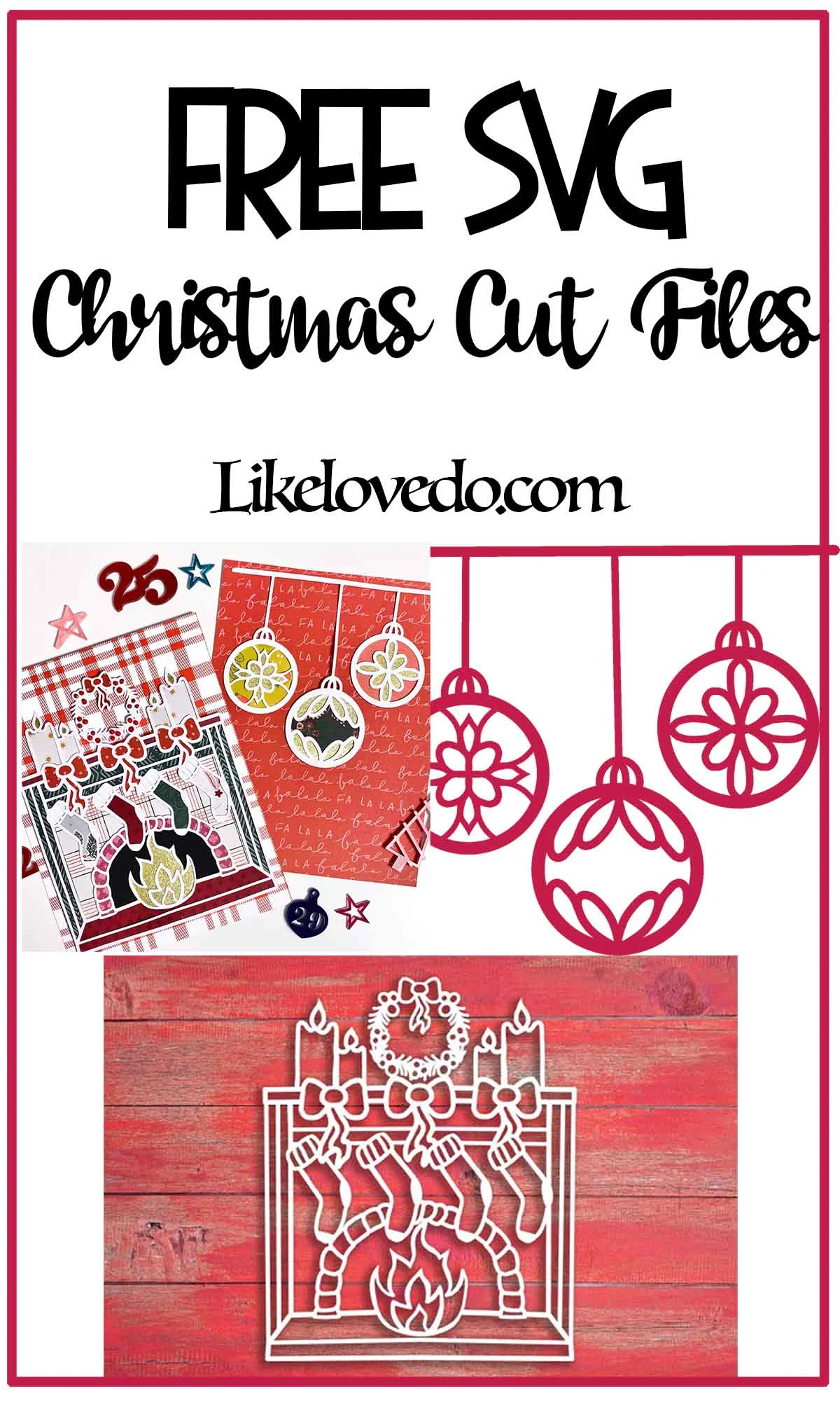Free Christmas Cut files - Like Love Do