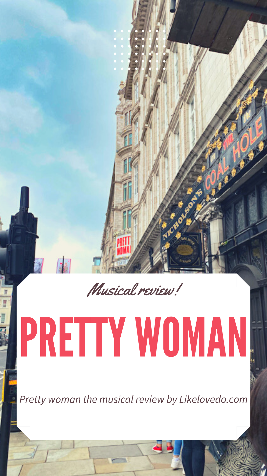 Pretty woman musical theatre review London Savoy