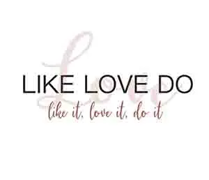 Like Love Do