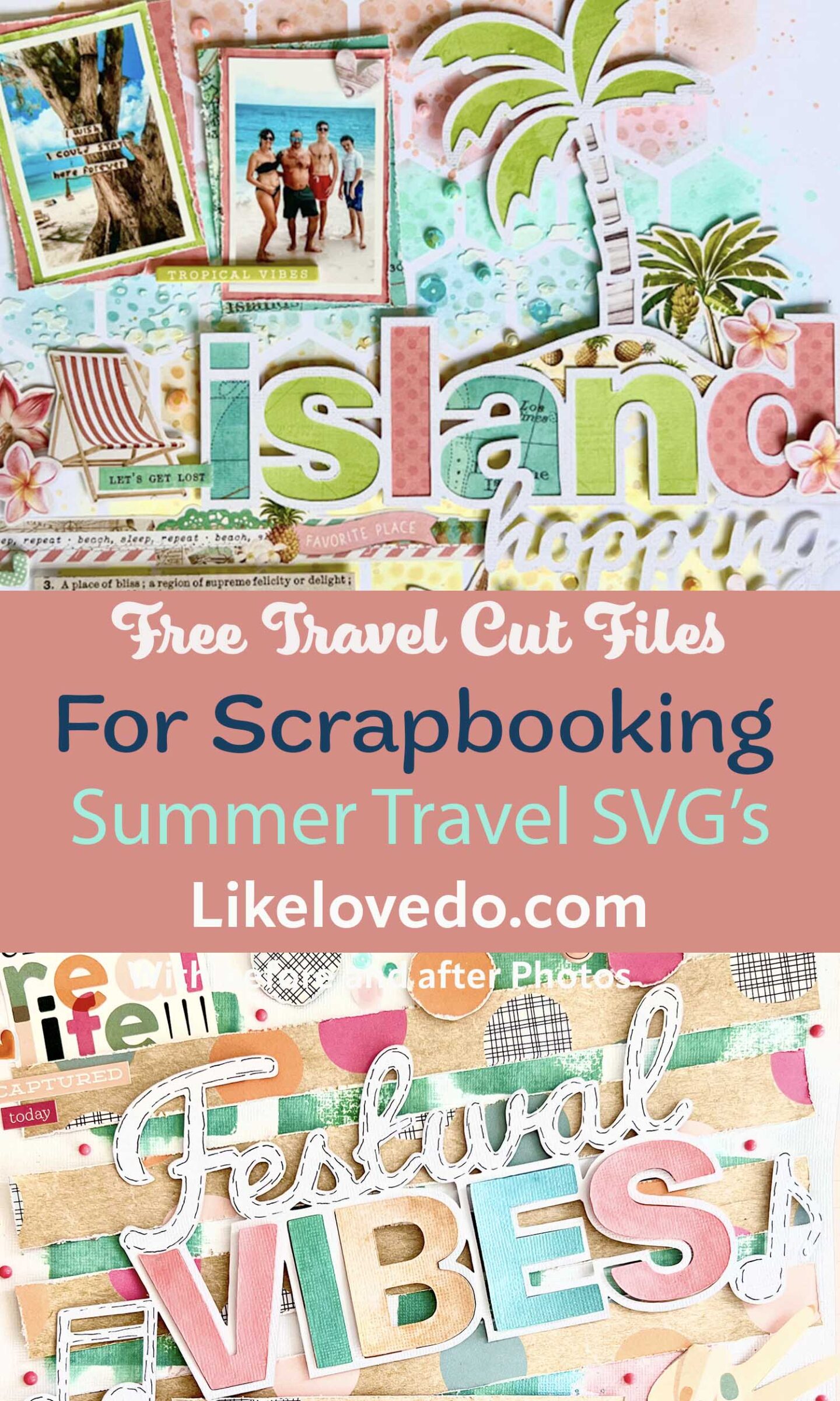 Free Travel Scrapbooking cut files for summer vacation photos. Free summer scrapbooking SVGs and scrapbooking ideas