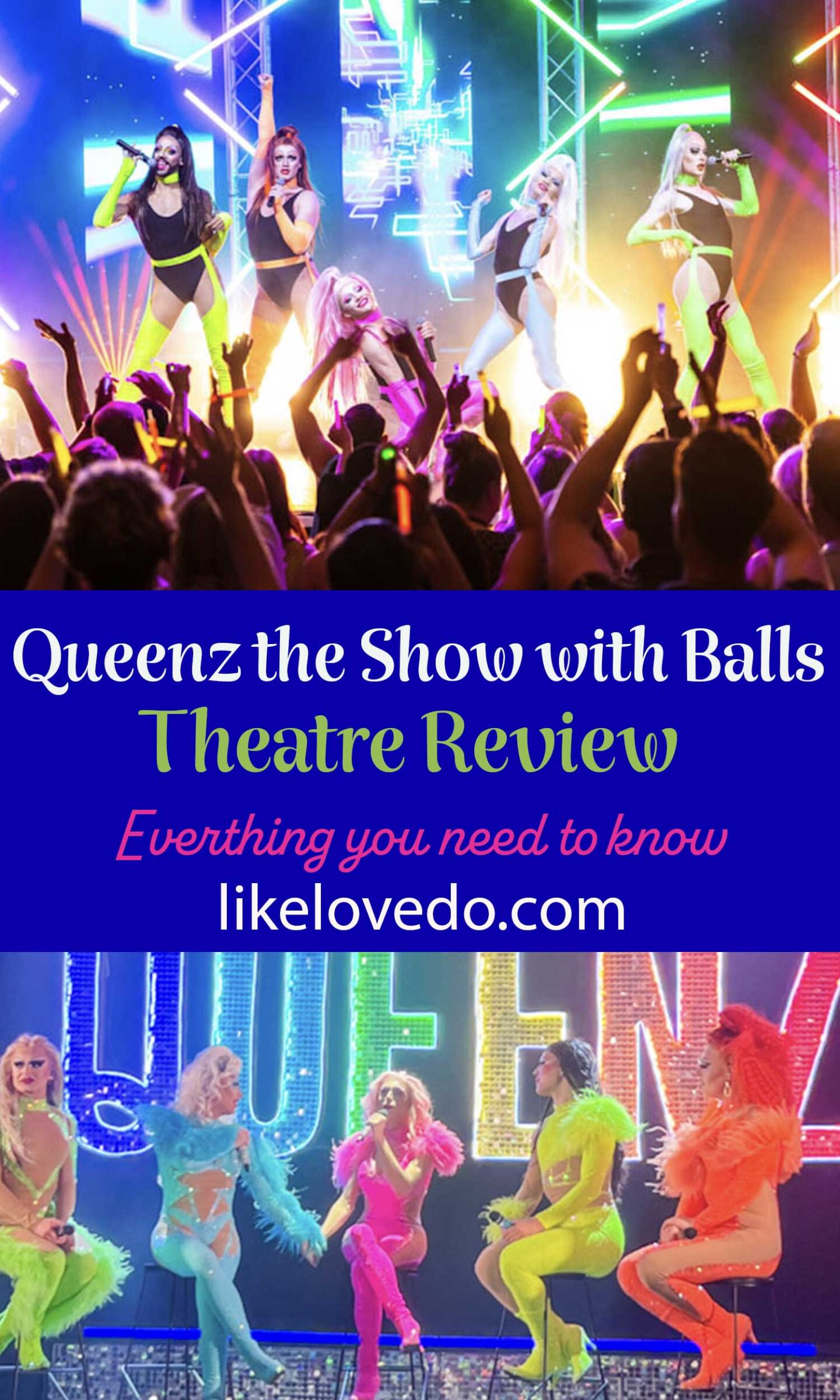 London review Queenz the show with balls! Everything you need to know before you book