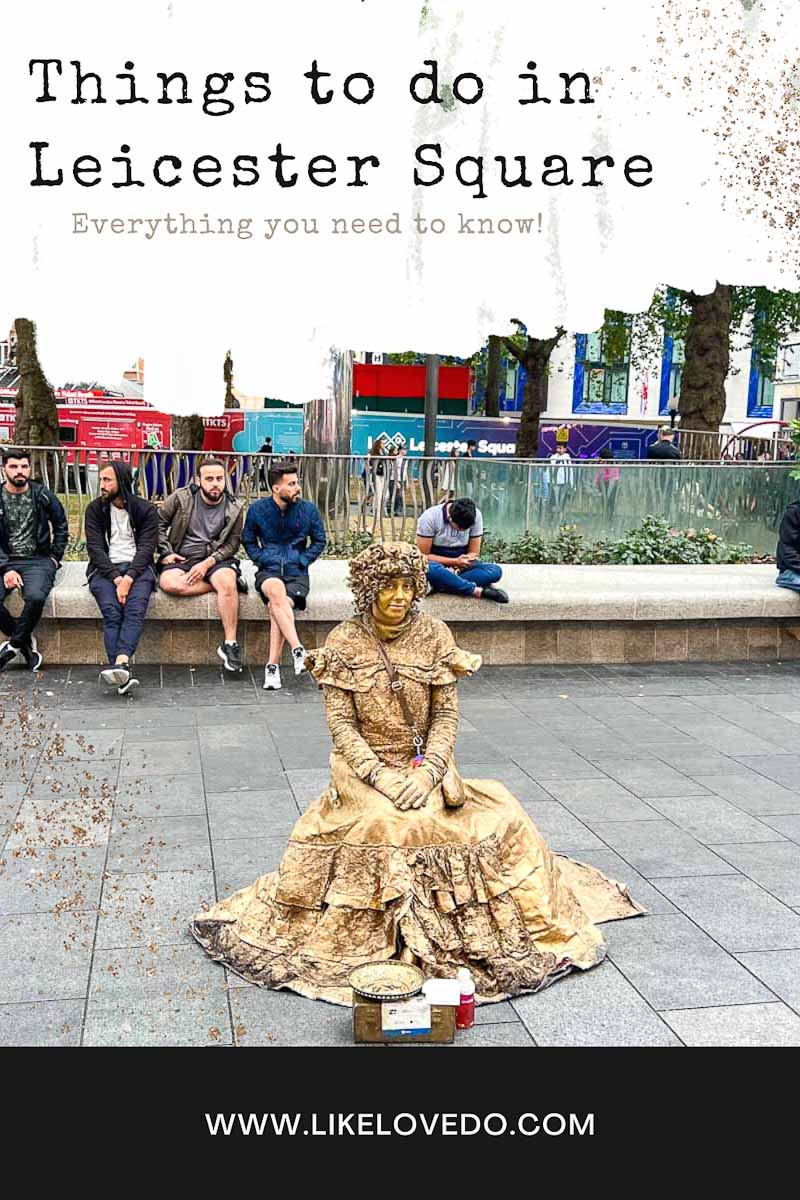 Things to do in Leicester Square pin image with the gold woman street performer