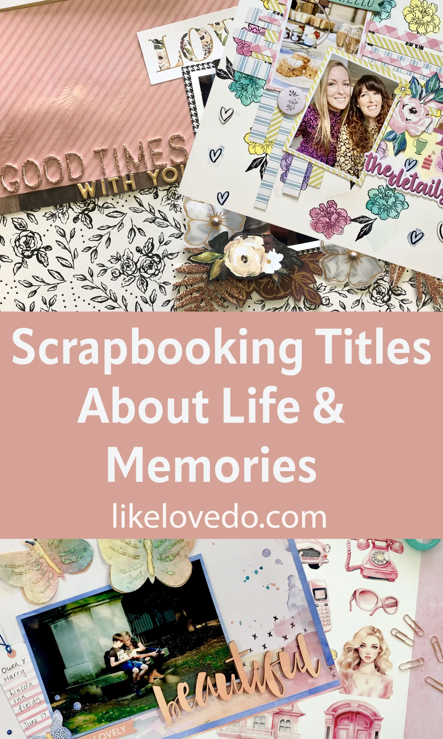 Over 100 scrapbooking page titles ideas for life and memories for scrapbooking pages