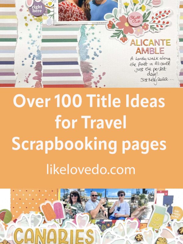 Travel Titles for Scrapbooking