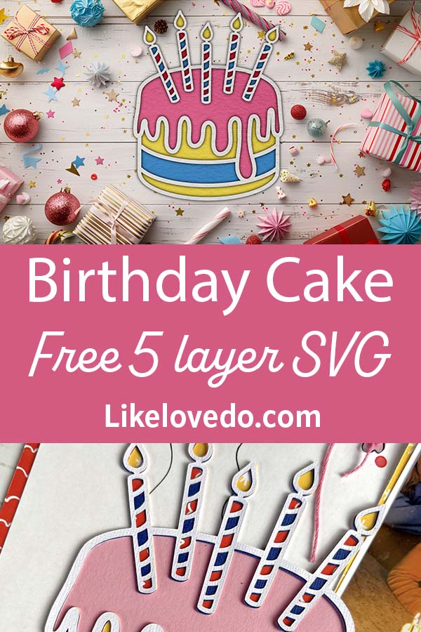 Free layered Birthday Cake SVG in 5 Layers pin image
