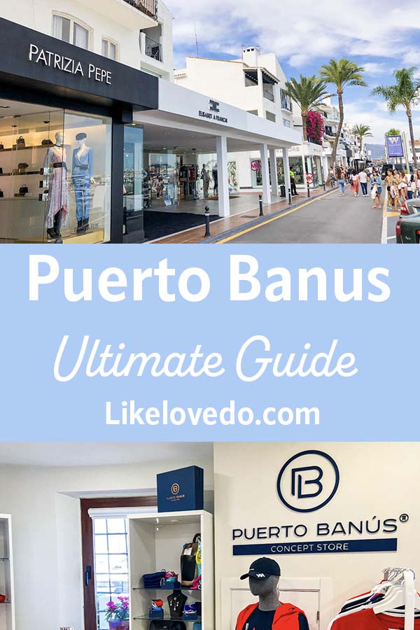 The Ultimate Guide on Puerto Banus, Everthing you need to know about the area from an expert